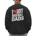 I Love Hot Baseball Dads Gag Y2k Valentines Joke Men's Sweatshirt Back Print