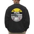Papa Of Ballers Softball Baseball Dad Men's Sweatshirt Back Print Papa Of Ballers Softball Baseball Dad Men's Sweatshirt Back Print