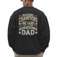 Proud Baseball Dad Raising Champions One Game At A Time Men's Sweatshirt Back Print