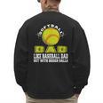 Softball Dad Like A Baseball Dad Softball Father's Day Men's Sweatshirt Back Print Softball Dad Like A Baseball Dad Softball Father's Day Men's Sweatshirt Back Print