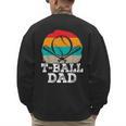 T-Ball Dad Ball Dad Fathers Day Baseball Dad Men's Sweatshirt Back Print