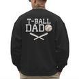 T-Ball Dad For Father's Day Baseball Daddy Teeball Dad Men's Sweatshirt Back Print