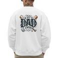 Best Dad Ever Father's Day Sports Papa Baseball Daddy Men's Sweatshirt Back Print Best Dad Ever Father's Day Sports Papa Baseball Daddy Men's Sweatshirt Back Print