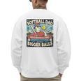 Softball Dad Like a Baseball Dad With Bigger Balls Gift Men Premium Men's Sweatshirt Back Print