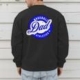 Baseball Dad Athletics For The Dad Who Loves Baseball Games Men's Sweatshirt Back Print