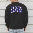 Baseball Dad Bold Varsity Style Letters Sport Themed Men's Sweatshirt Back Print Baseball Dad Bold Varsity Style Letters Sport Themed Men's Sweatshirt Back Print