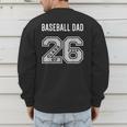 BASEBALL DAD CLASS OF 2026 BASEBALL DAD 26 SWAG CLASS 26 Men's Sweatshirt Back Print BASEBALL DAD CLASS OF 2026 BASEBALL DAD 26 SWAG CLASS 26 Men's Sweatshirt Back Print