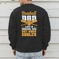 Baseball Dad Much Cooler Funny Softball And Baseball Game Men's Sweatshirt Back Print Baseball Dad Much Cooler Funny Softball And Baseball Game Men's Sweatshirt Back Print