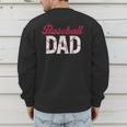 Baseball Dad For Father's Day Dad Daddy Baseball Lover Men's Sweatshirt Back Print