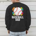 Baseball Dad Fathers Day For Daddy Papa Father Men's Sweatshirt Back Print Baseball Dad Fathers Day For Daddy Papa Father Men's Sweatshirt Back Print