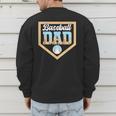 Baseball Dad Ice Cream Drip Home Plate Cool Fathers Day Men's Sweatshirt Back Print Baseball Dad Ice Cream Drip Home Plate Cool Fathers Day Men's Sweatshirt Back Print