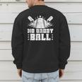 Baseball Dad Softball Game Fathersday Baseball Daddy Men's Sweatshirt Back Print Baseball Dad Softball Game Fathersday Baseball Daddy Men's Sweatshirt Back Print
