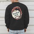 Baseball Dad Softball Glove And Ball Men's Sweatshirt Back Print Baseball Dad Softball Glove And Ball Men's Sweatshirt Back Print