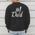 Baseball Player Dad Papa Fathers Day Number One Baseball Dad Men's Sweatshirt Back Print Baseball Player Dad Papa Fathers Day Number One Baseball Dad Men's Sweatshirt Back Print