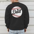 Dad Baseball Ball Vintage Groovy Baseball Daddy Fathers Day Men's Sweatshirt Back Print Dad Baseball Ball Vintage Groovy Baseball Daddy Fathers Day Men's Sweatshirt Back Print