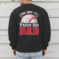 He Got It From His Dad Baseball Dad Legacy Humor Quote Men's Sweatshirt Back Print