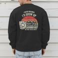 I Never Dreamed I'd Grow Up To Be A Super Sexy Baseball Dad Men's Sweatshirt Back Print