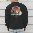 I Never Dreamed Super Sexy Baseball Dad Men's Sweatshirt Back Print