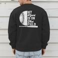 Proud Baseball Dad Fan My Heart Is On That Baseball Field Men's Sweatshirt Back Print Proud Baseball Dad Fan My Heart Is On That Baseball Field Men's Sweatshirt Back Print