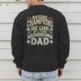 Proud Baseball Dad Raising Champions One Game At A Time Men's Sweatshirt Back Print