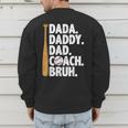 Retro Dada Daddy Dad Coach Bruh Baseball Dad Fathers Day Men Men's Sweatshirt Back Print Retro Dada Daddy Dad Coach Bruh Baseball Dad Fathers Day Men Men's Sweatshirt Back Print