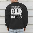 Vintage Softball Dad Like A Baseball Dad Fathers Day Men's Sweatshirt Back Print Vintage Softball Dad Like A Baseball Dad Fathers Day Men's Sweatshirt Back Print