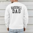 Baseball Dad Birthday Classic Bold Font Baseball Daddy Men's Sweatshirt Back Print Baseball Dad Birthday Classic Bold Font Baseball Daddy Men's Sweatshirt Back Print