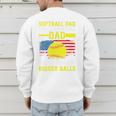 Softball Dad Like A Baseball Dad But Bigger Balls Back Premium Men's Sweatshirt Back Print Softball Dad Like A Baseball Dad But Bigger Balls Back Premium Men's Sweatshirt Back Print