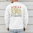 Vintage Baseball Dad Men I'm A Catch Just Ask My Daughter Men's Sweatshirt Back Print Vintage Baseball Dad Men I'm A Catch Just Ask My Daughter Men's Sweatshirt Back Print