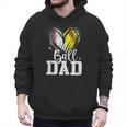 Ball Dad Softball Baseball Dad Daddy Men Hoodie Ball Dad Softball Baseball Dad Daddy Men Hoodie