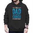 Baseball Dad Coach Father's Day Men Hoodie Baseball Dad Coach Father's Day Men Hoodie