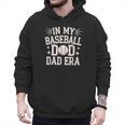In My Baseball Dad ERA For Baseball Lovers Men Hoodie