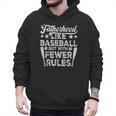 Baseball Dad Men Fatherhood Like Baseball With Fewer Rules Men Hoodie Baseball Dad Men Fatherhood Like Baseball With Fewer Rules Men Hoodie