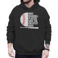 Baseball Dad Only Baseball Players Have The Greatest Dads Men Hoodie