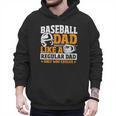 Baseball Dad Like a Regular Dad Only Way Cooler Men Hoodie