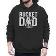 Bucket Dad Softball Dad Baseball Dad Coach Bucket Men Hoodie Bucket Dad Softball Dad Baseball Dad Coach Bucket Men Hoodie