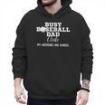 Busy Baseball Dad Club My Weekend Are Booked Men Hoodie Busy Baseball Dad Club My Weekend Are Booked Men Hoodie