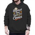 Cool Baseball Dad Saying For Sports Loving Dads Men Hoodie Cool Baseball Dad Saying For Sports Loving Dads Men Hoodie