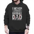 I Never Dreamed I'd Grow Up To Be a Super Sexy Baseball Dads Men Hoodie I Never Dreamed I'd Grow Up To Be a Super Sexy Baseball Dads Men Hoodie