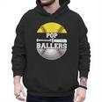 Pop Of Ballers Softball Baseball Dad Men Hoodie Pop Of Ballers Softball Baseball Dad Men Hoodie
