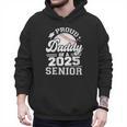 Proud Daddy Of A 2025 Senior Baseball Dad Papa Grad 2025 Men Hoodie