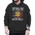 Softball Dad Just Like A Baseball Dad But With Bigger Back Men Hoodie