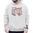 Baseball Dad Game Day Sport Lovers Baseball Fathers Day Men Hoodie Baseball Dad Game Day Sport Lovers Baseball Fathers Day Men Hoodie
