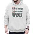 Baseball Dad Part-Time Pitching Machine Warm-Up Partner Men Hoodie
