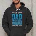 Baseball Dad Coach Father's Day Men Hoodie Baseball Dad Coach Father's Day Men Hoodie