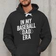 In My Baseball Dad Era Men Hoodie In My Baseball Dad Era Men Hoodie