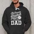 Baseball Dad My Favorite Baseball Player Calls Me Dad Men Hoodie