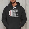 Baseball Dad Baseball Players Have The Best Dads Father Men Hoodie