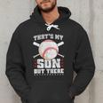 Baseball Dad Softball Game Son Out There Fathersday Baseball Men Hoodie Baseball Dad Softball Game Son Out There Fathersday Baseball Men Hoodie