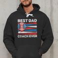 Best Dad Coach Ever Baseball Dad American Flag 4th Of July Men Hoodie Best Dad Coach Ever Baseball Dad American Flag 4th Of July Men Hoodie